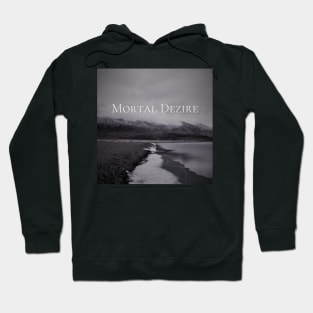 Mortal Dezire Album Art 2020-2021 Hoodie